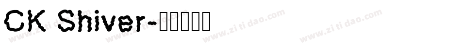 CK Shiver字体转换